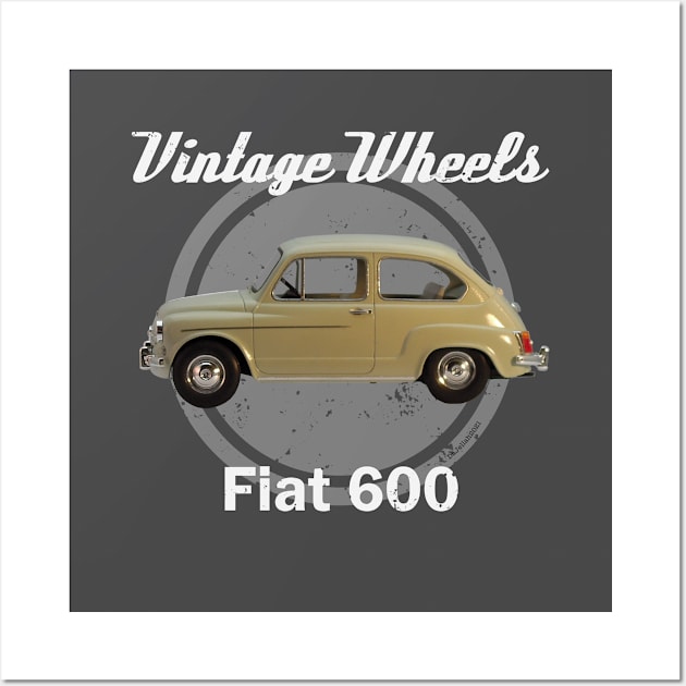 Vintage Wheels Fiat 600 Wall Art by DaJellah